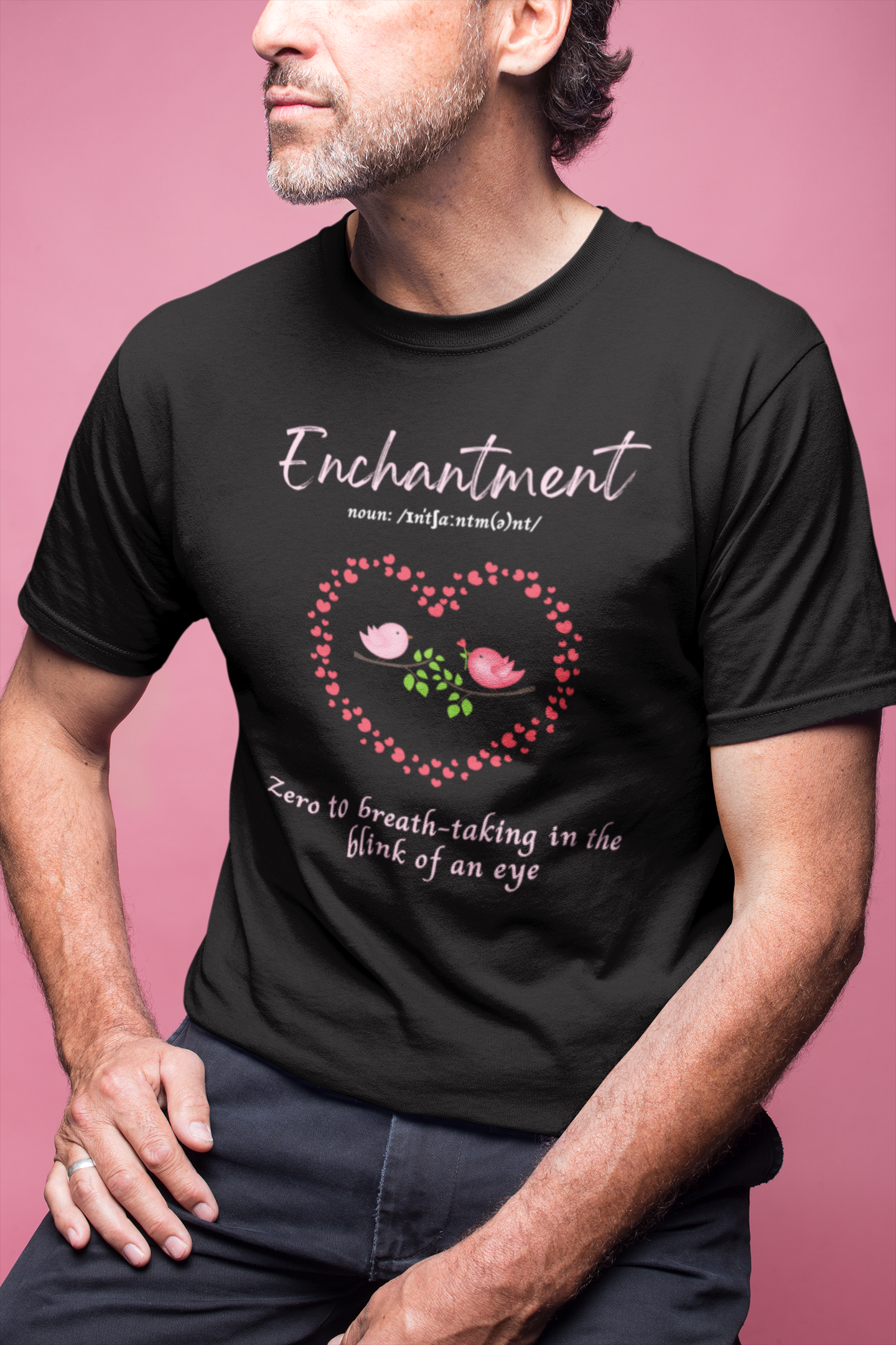 Enchantment - Premium cotton tee celebrating love...